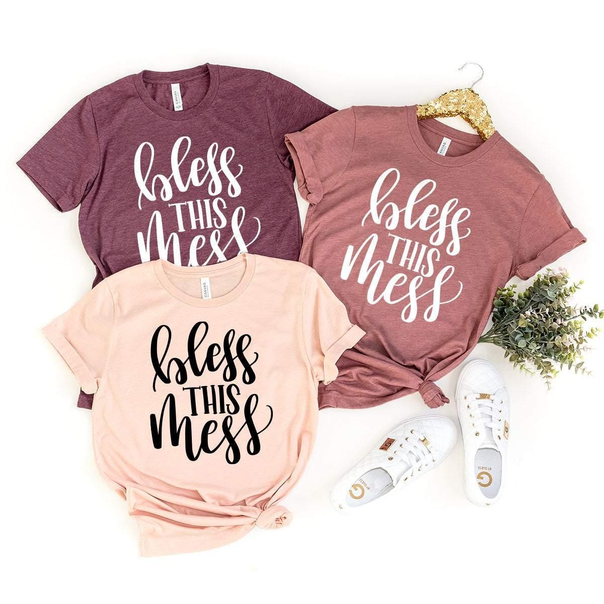 Bless This Mess T-Shirt, Kindness Shirt, Gift For Mom, Mom Shirt, Mama Shirt, Funny Women Shirt, Motherhood Shirt, Blessed T Shirt, Mama Tee - Fastdeliverytees.com