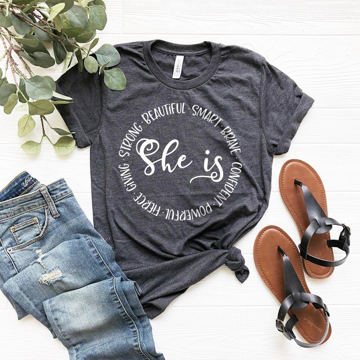 Empowered Women T-Shirt, Gift For Mom, Girl Power Shirt, Feminist Tee, Mom Shirt, She Is Beatiful Smart Brave Confident Powerful Strong Tee - Fastdeliverytees.com