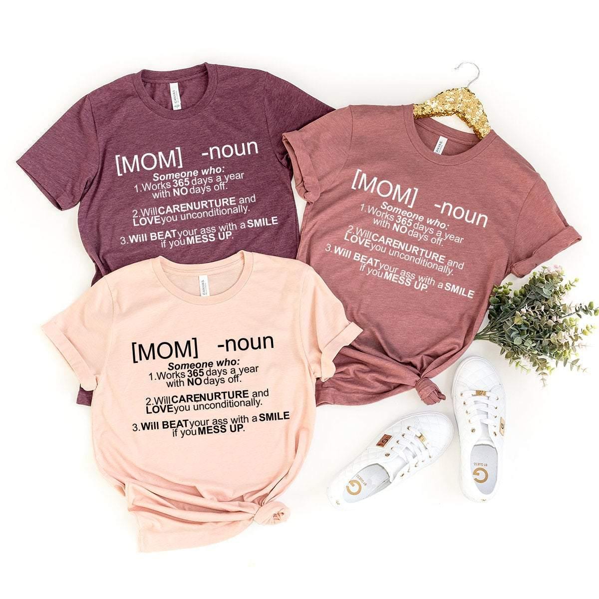 Mom Definition Shirt, Mom Life Shirt, Mom T-Shirt, Mom Gift, Funny Mom Shirt, Gift For Mom, Mother's Day Gift, Cute Mom Shirt, Mommy Gift - Fastdeliverytees.com