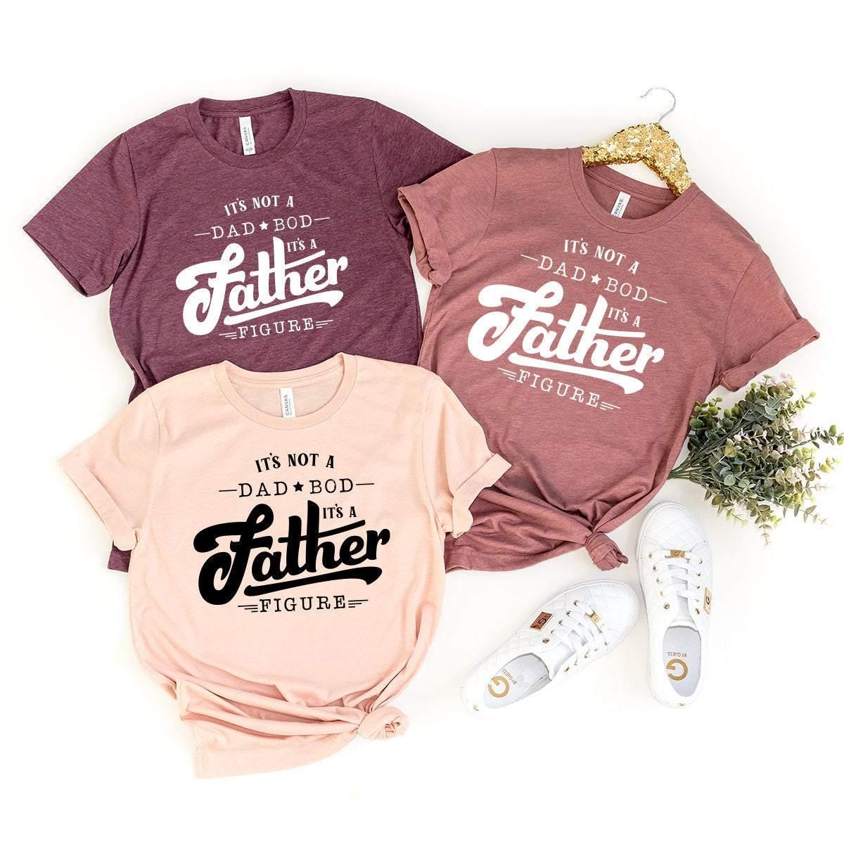Funny Dad Tshirt, Dad Bod Shirt, Father Shirt Gift, It's Not A Dad Bod It's A Father Figure Shirt, Gift For Daddy, Best Dad Gifts - Fastdeliverytees.com