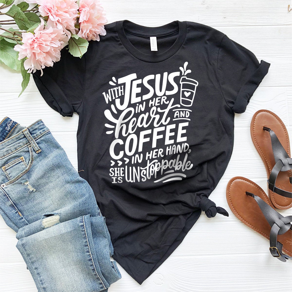 Jesus And Cofee Shirt, Coffee Shirt, Jesus Shirt, Jesus Lover T-Shirt, Coffee Lover Shirt, With Jesus In Her Heart And Coffee In Her Hand - Fastdeliverytees.com