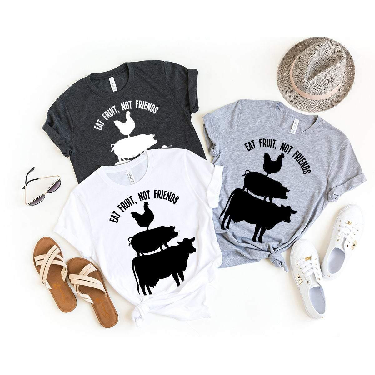 Vegan Shirt, Vegan T Shirt, Vegan Gift, Vegan T-Shirts, Veganism Shirt, Vegetarian Shirt, Funny Vegan Shirt, Eat Fruit Not Friends Shirt - Fastdeliverytees.com