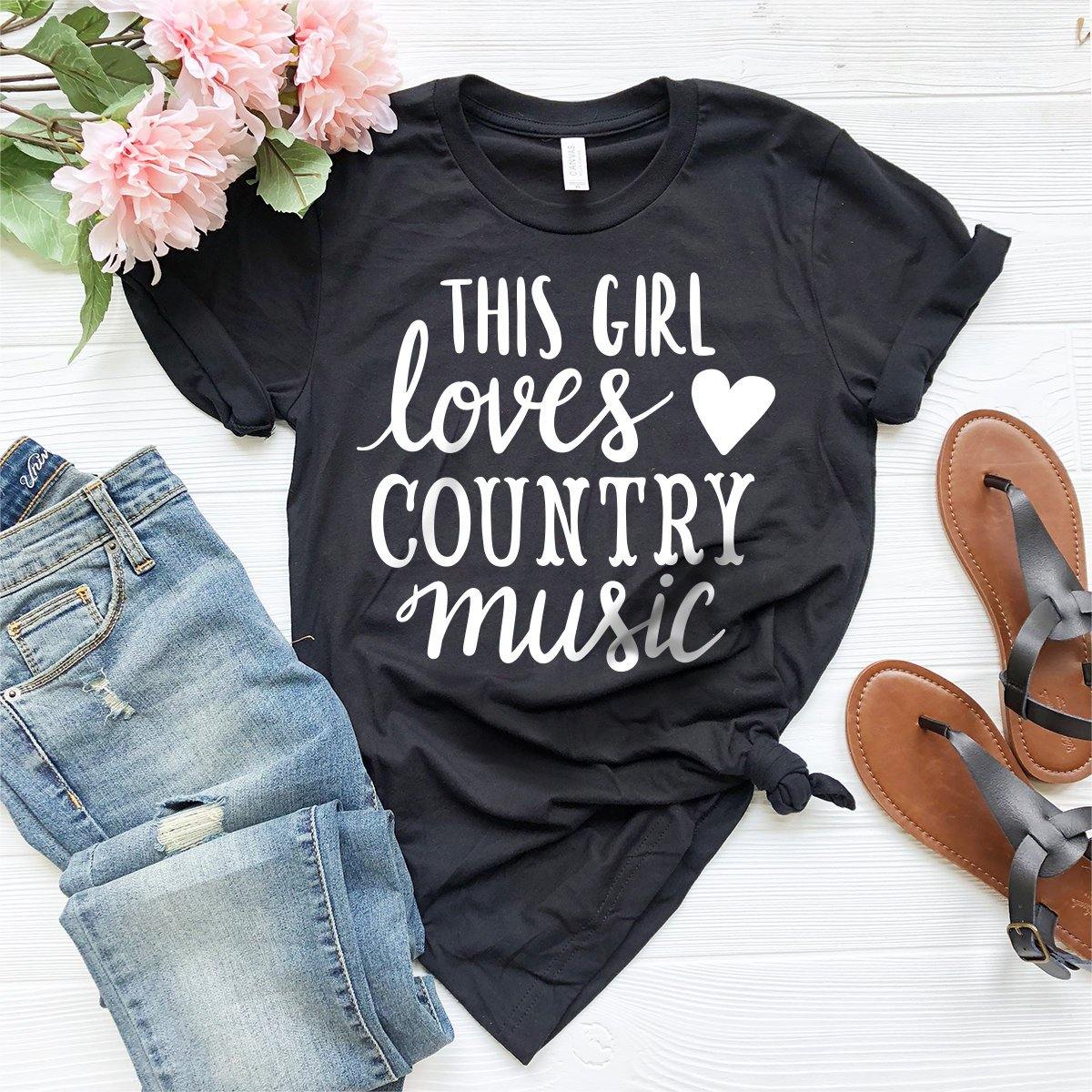 Country Girl T-Shirt, Country Music Shirt, This Girl Loves Country Music Shirt, Cowgirl Shirt, Southern Girl Shirt, Country Women Shirt - Fastdeliverytees.com