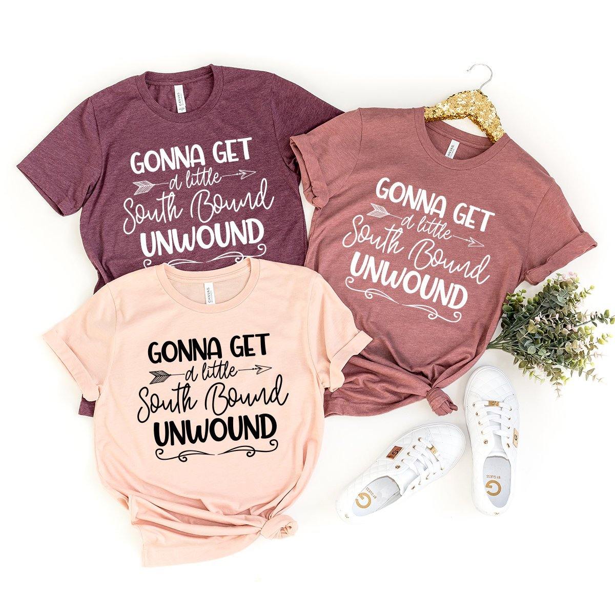 Country Girl Shirt, Western Girl Shirt, Cowgirl Shirt, Southern Girl Shirt, Gonna Get A Little South Bound Unwound Shirt, Southern Tee - Fastdeliverytees.com