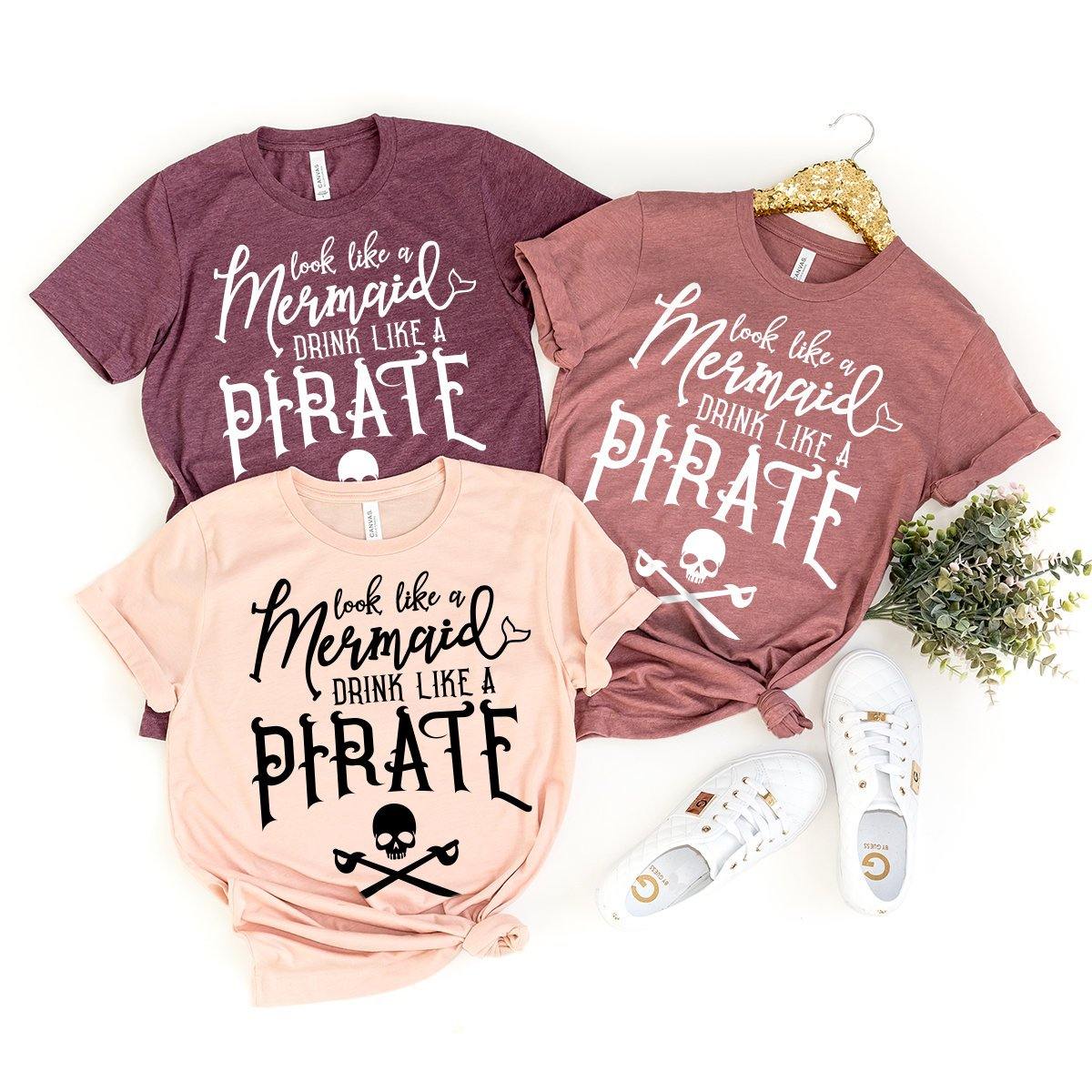 Womens Day Drinking Shirt, Funny Drinking Shirt, Womens Beach Shirt, Funny Cruise Shirt, Look Like A Mermadi Drink Like A Pirate Shirt - Fastdeliverytees.com
