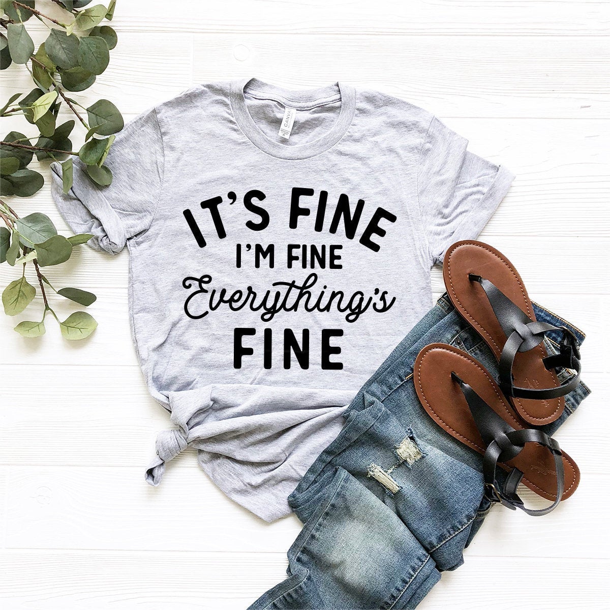 Funny T-Shirt, Funny Sarcastic Tee, Sarcastic Quote Shirt, Anxiety Shirt, I'm Fine TShirt, It's Fine I'm Fine Everything Is Fine Shirt - Fastdeliverytees.com