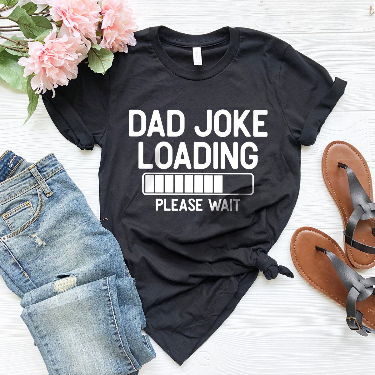 Funny Dad Shirt, Dad Birthday Gift, Dad Joke Loading Shirt, Dad Shirt, Dad Gift, Dad T-Shirt, Daddy Shirt, Fathers Day Gift, Dad Tee - Fastdeliverytees.com