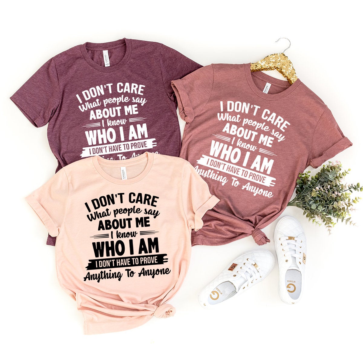 Motivational Quote Shirt, Inspirational Shirt, Positive Vibes Shirt, Motivation Shirt, I Don't Care What People Say About Me I Know Who Am I - Fastdeliverytees.com