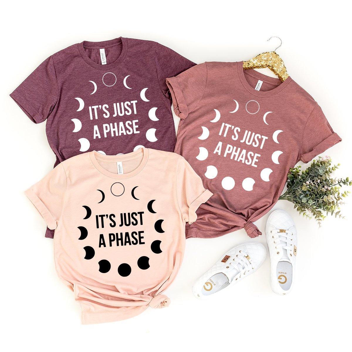 Funny Astrology Shirt, Moon Phases Shirt, It's Just A Phase Shirt, Moon Shirts, Astronomy T-Shirt, Phases Of The Moon Tee, Celestial Shirt - Fastdeliverytees.com