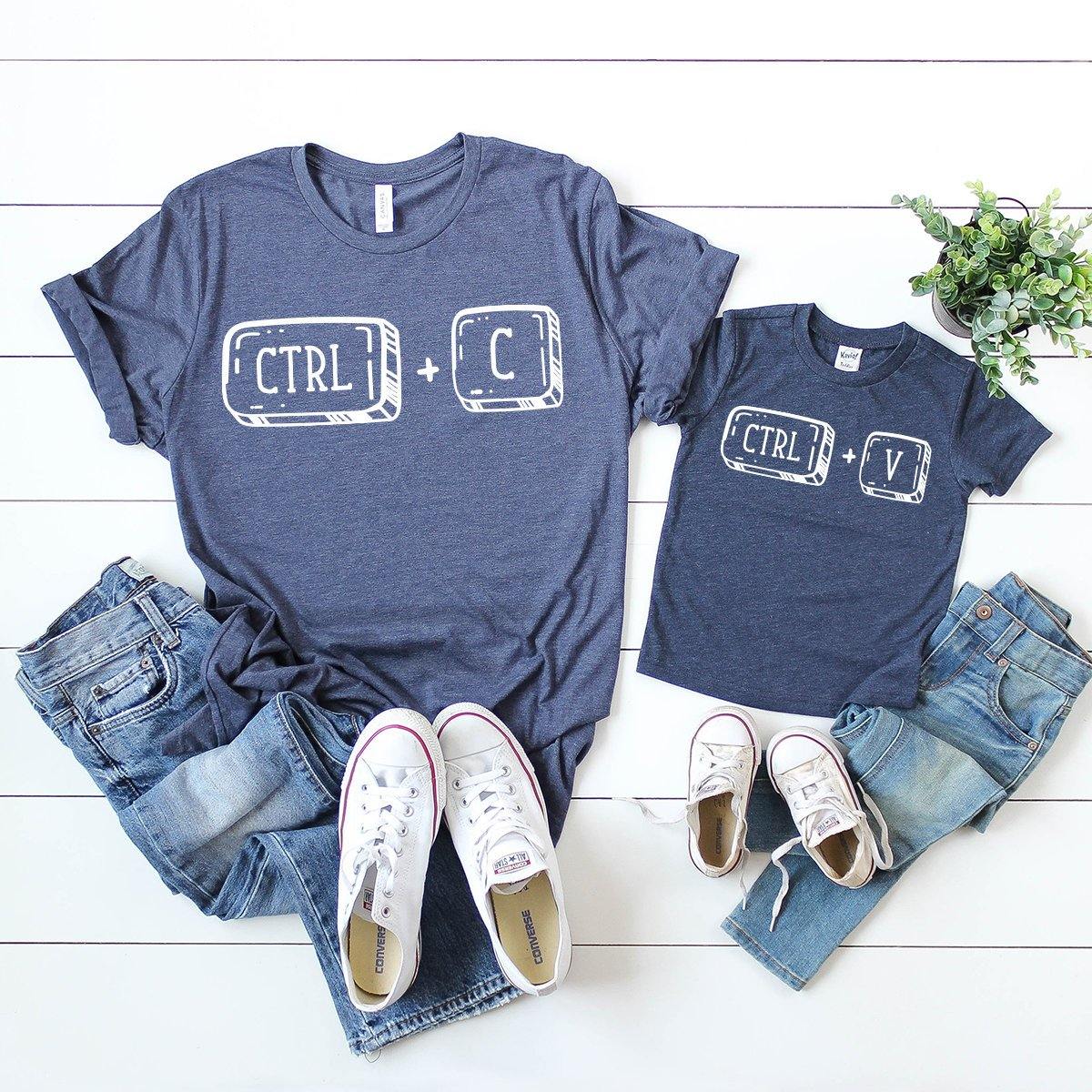 Copy Paste T-Shirt, Ctrl C Ctrl V Shirt, Matching Family Shirt, Funny Family Shirt, Daddy And Me Shirt, Mom And Me Tee, Family T Shirt - Fastdeliverytees.com