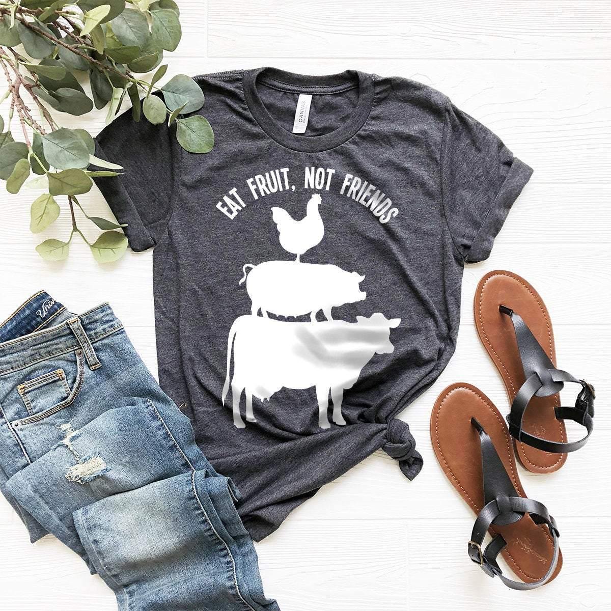Vegan Shirt, Vegan T Shirt, Vegan Gift, Vegan T-Shirts, Veganism Shirt, Vegetarian Shirt, Funny Vegan Shirt, Eat Fruit Not Friends Shirt - Fastdeliverytees.com