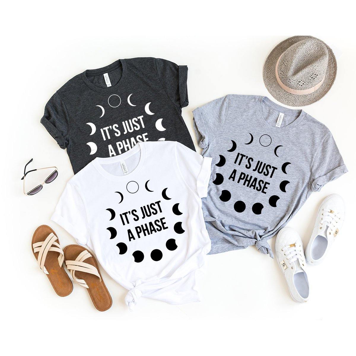 Funny Astrology Shirt, Moon Phases Shirt, It's Just A Phase Shirt, Moon Shirts, Astronomy T-Shirt, Phases Of The Moon Tee, Celestial Shirt - Fastdeliverytees.com
