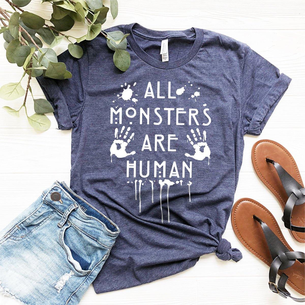 Fall T-Shirt, Halloween Shirt, All Monsters Are Human Shirt, Fall Tshirt, Horror Shirt, Funny Halloween Tee, Horror Series Shirt - Fastdeliverytees.com