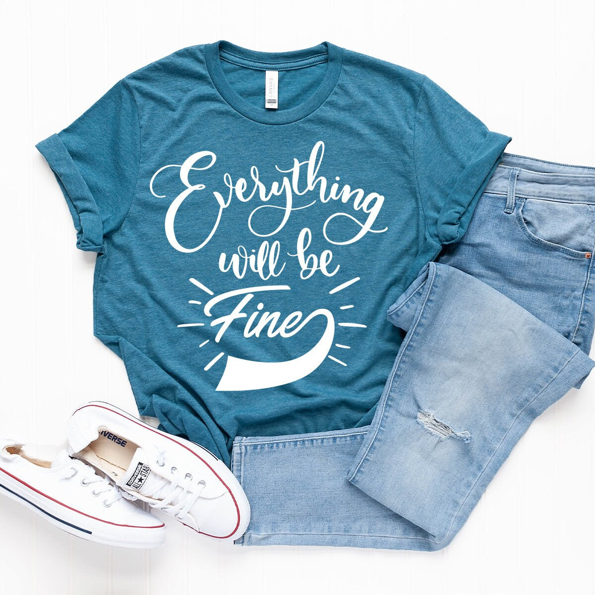 Everything Will Be Fine Shirt, Inspirational Shirt, Positive Vibes Shirt, Introvert Shirt, Shirt With Saying, Hard Times Shirt - Fastdeliverytees.com