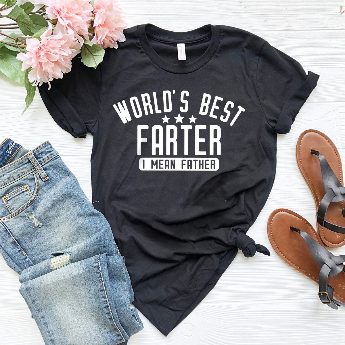 Funny Dad Shirt, Dad Birthday Gift, Dad Gift, Gift For Dad, Father Humor Shirt, Farter Father Tee, World's Best Farter I Mean Father Shirt, - Fastdeliverytees.com