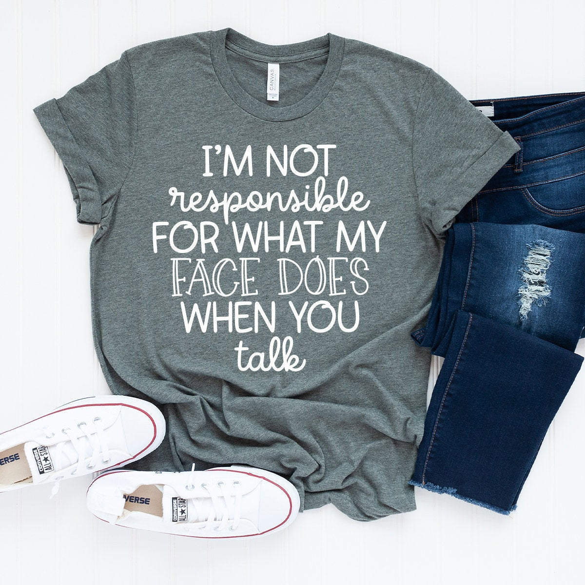 I'm Not Responsible For What My Face Does When You Talk shirt, Funny Sarcasm Shirt, Attitude Shirt, Funny Responsible Tee, Sarcastic Shirt - Fastdeliverytees.com