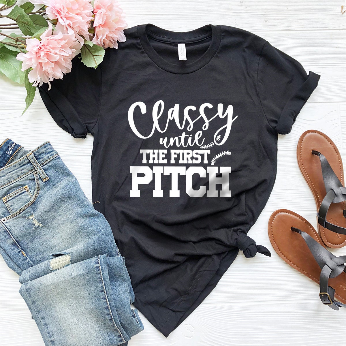 Softball Shirt, Baseball Tee, Classy Until The First Pitch Shirt - Fastdeliverytees.com