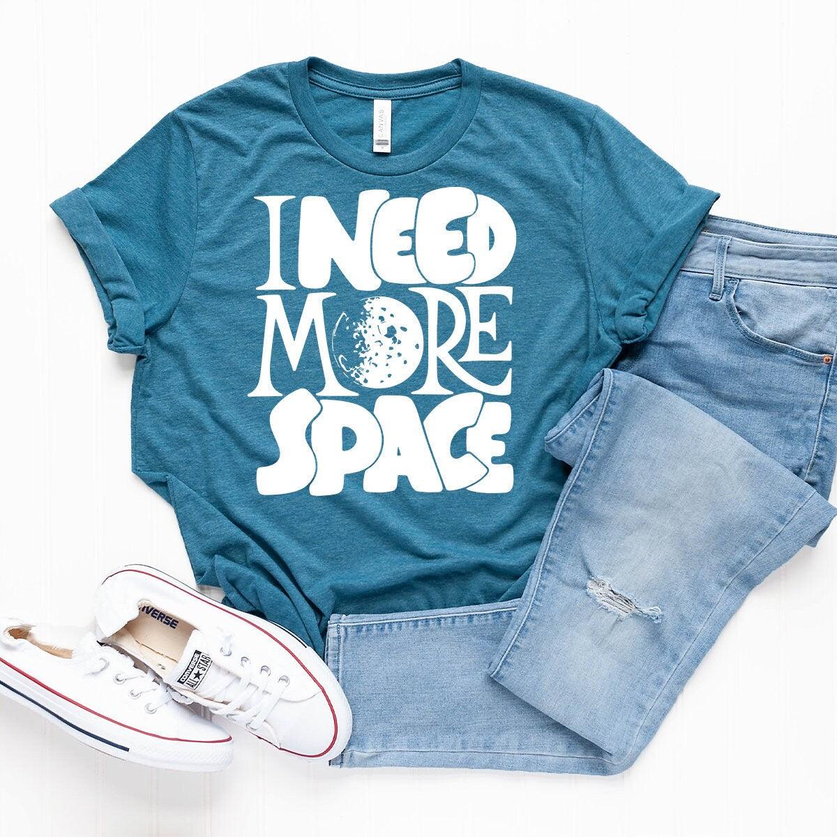 Astronauts Shirt, Funny Shirt, I Need More Space Shirt, Space Geek Gift, Space Theme Shirt, Humorous T Shirt, Funny T-Shirt - Fastdeliverytees.com