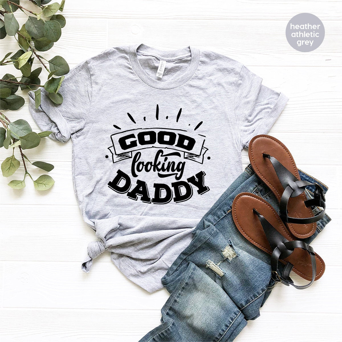 Good Looking Daddy Shirt, Best Dad T-Shirt, Dad Jokes Shirt, Gift For Dad, Funny Dad Shirt, Fatherhood Shirt, Father’s Day Shirt, Dad Gift - Fastdeliverytees.com