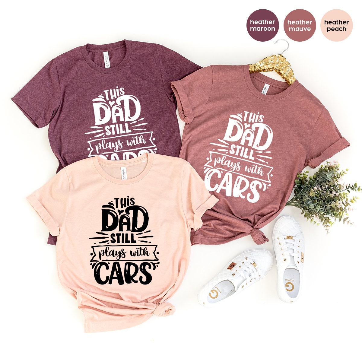 Funny Dad Shirt, Dad Shirts, This Dad Still Plays With Cars Shirt, Daddy T Shirt, Best Dad Evet Shirt, Car Lover Dad Gift, Fatherhood Shirt - Fastdeliverytees.com