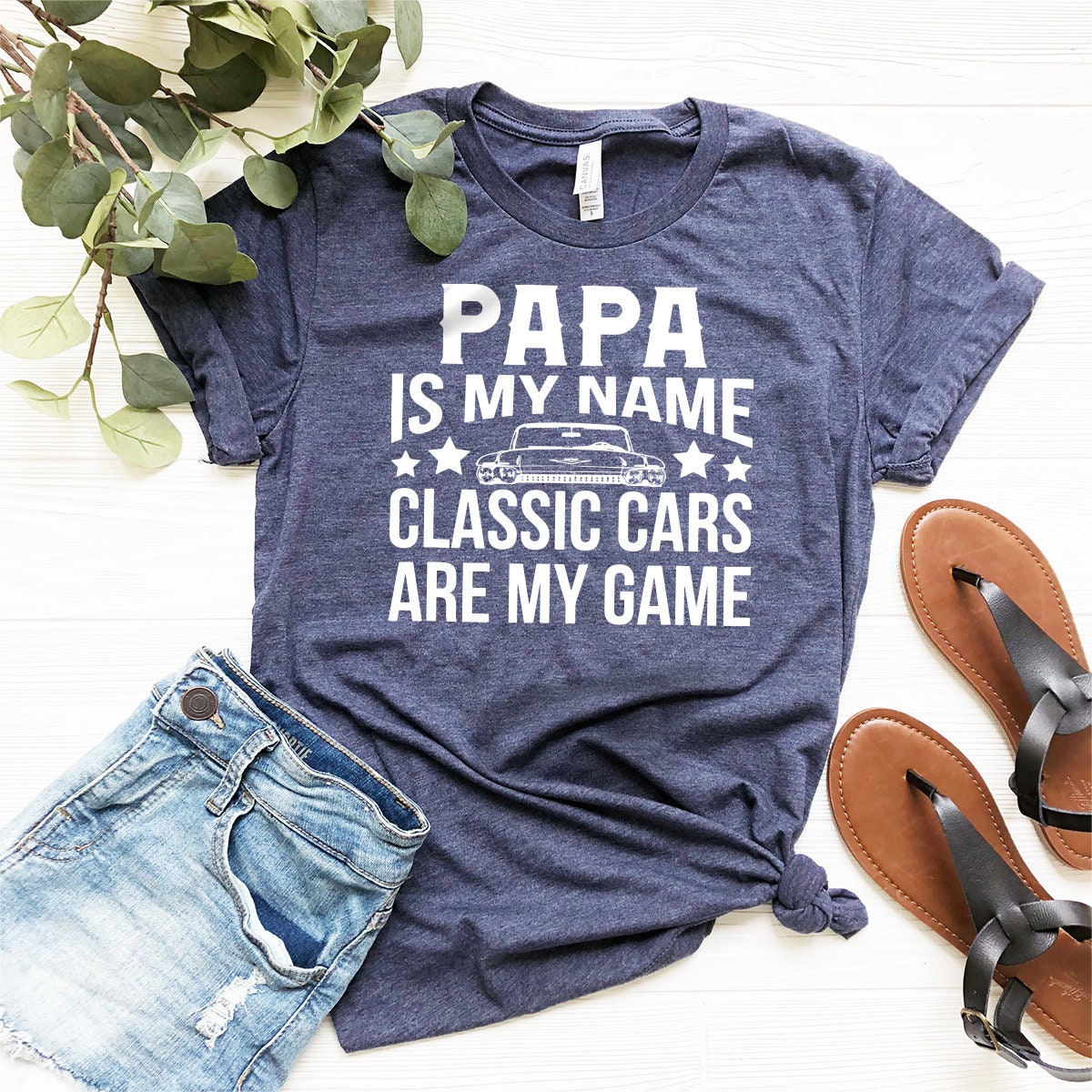 Classic Cars Grandpa Shirt, Classic Cars Tshirt For Papa, Classic Cars Gift For Grandpa, Papa Is My Name Classic Cars Are My Game Shirt - Fastdeliverytees.com