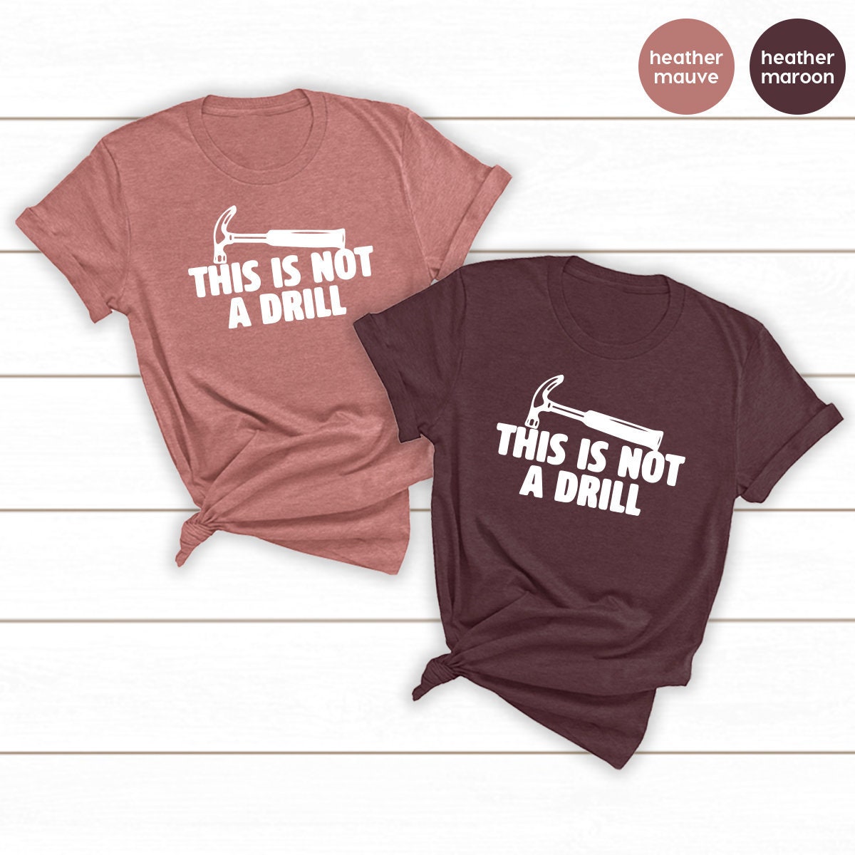 Dad Joke Shirt, This Is Not A Drill Shirt, Funny Hammer Shirt, Fathers Day Shirt, Shirt For Dad, Handyman Hammer Shirt, Humor Carpenter Tee - Fastdeliverytees.com
