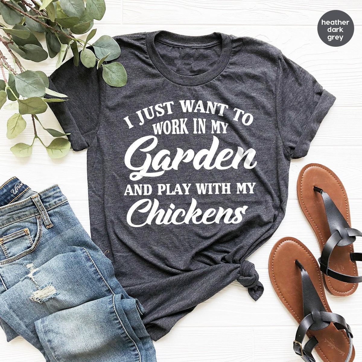 Gardening Shirt, Moms Life  Shirt, Plants Shirt,  I Just Want To Work My Garden And Play With My Chickens Shirt, Chickens Farmer Shirt - Fastdeliverytees.com