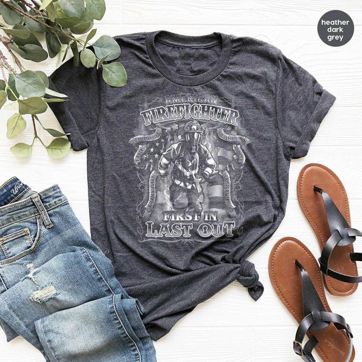 Firefighters Shirt,First In Last Out Shirt,Fireman Shirt,Boyfriend Shirt,Gift For Fireman, Dad Shirt,Fireman Graphic Shirt,Shirt For Mens - Fastdeliverytees.com
