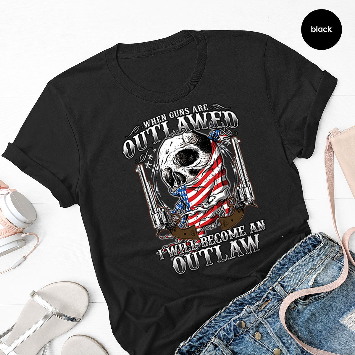 Gun T Shirt,Funny Quote Shirt,When Gun Is Outlawed I Will Become An Shirt,Shirt With Sayings,Gun Rights Shirt,Skulls With Gun Shirt - Fastdeliverytees.com