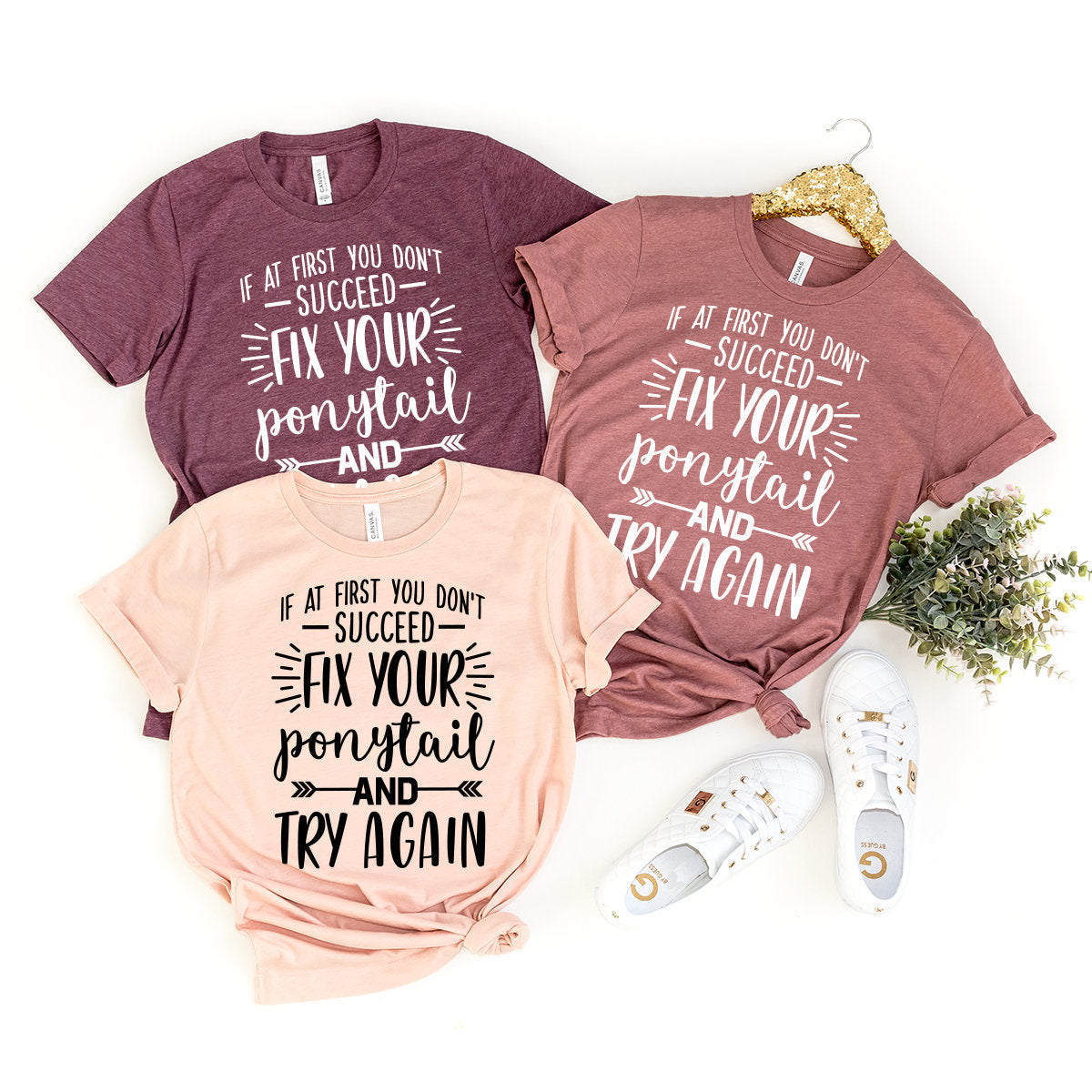 Motivational Shirt, Don't Give Up Shirt, Inspirational Shirt, Powerful Girl T Shirt, Positive Shirt, Fix Your Ponytail And Try Again Shirt - Fastdeliverytees.com
