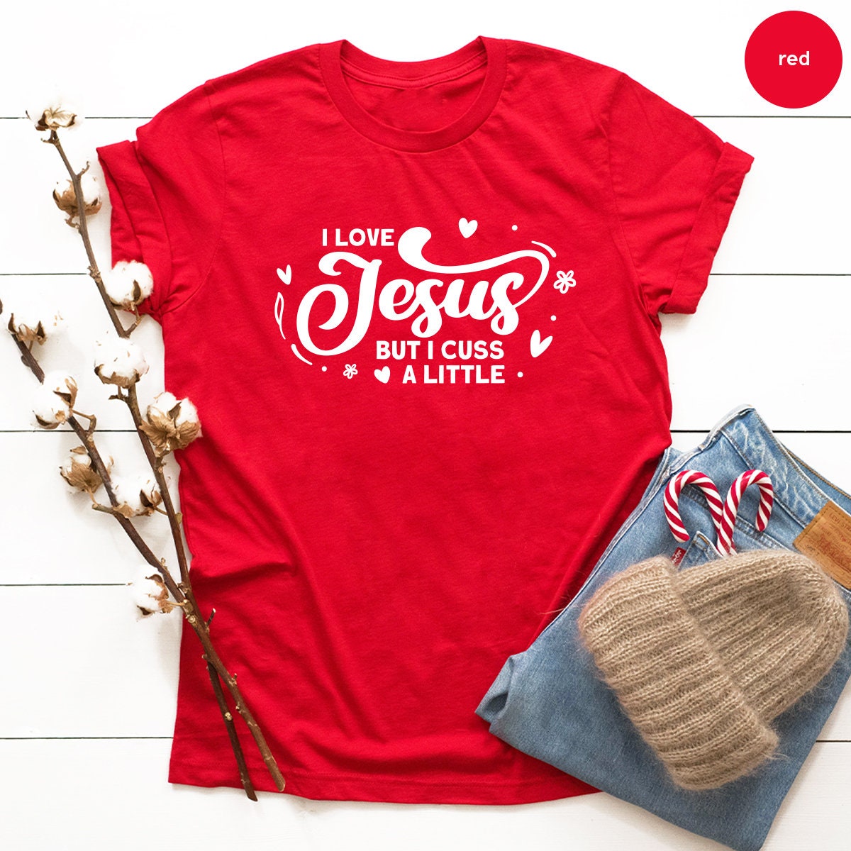 Faith T Shirt, Christian Shirt, Gift For Prayer, Religious Gifts, I Love Jesus But I Cuss A Little Shirt, Prayer Shirt, Church Shirts - Fastdeliverytees.com