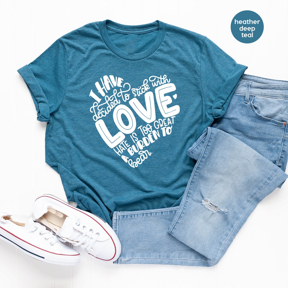 Positive Shirt, MLK Quote Shirt, Love Shirt, Equality Shirt, Civil Rights Tee, Black History Shirt, I Have Decided To Stick With Of Love Tee - Fastdeliverytees.com