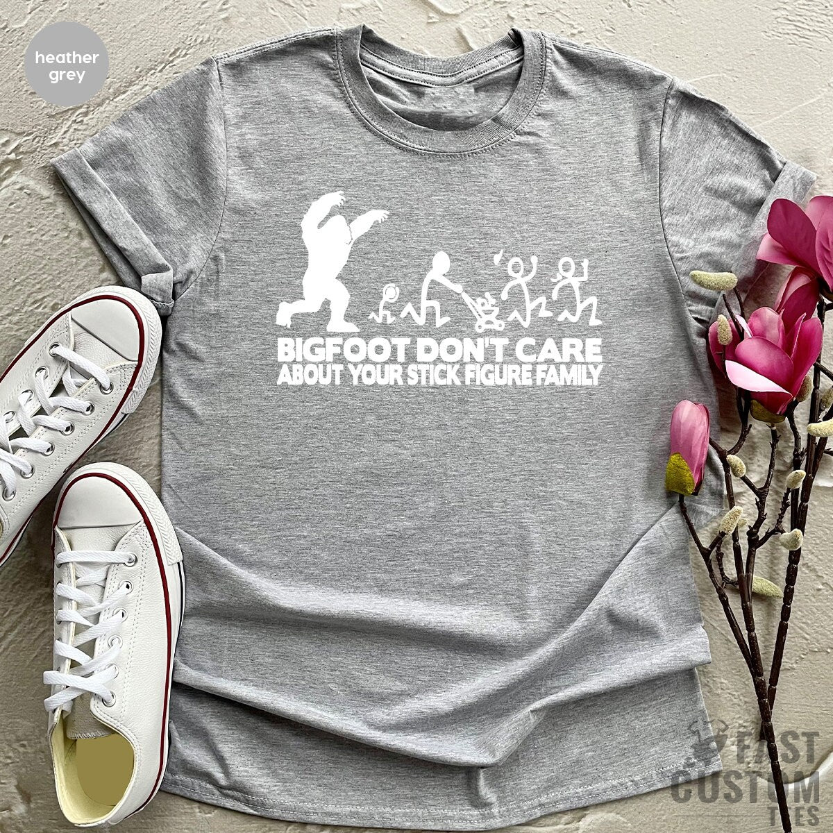Funny Family Shirt, Big Foot T Shirt, Family Gifts, Bigfoot Doesn't Care Your Stick Family Figure Family Tee, Sasquatch TShirt - Fastdeliverytees.com