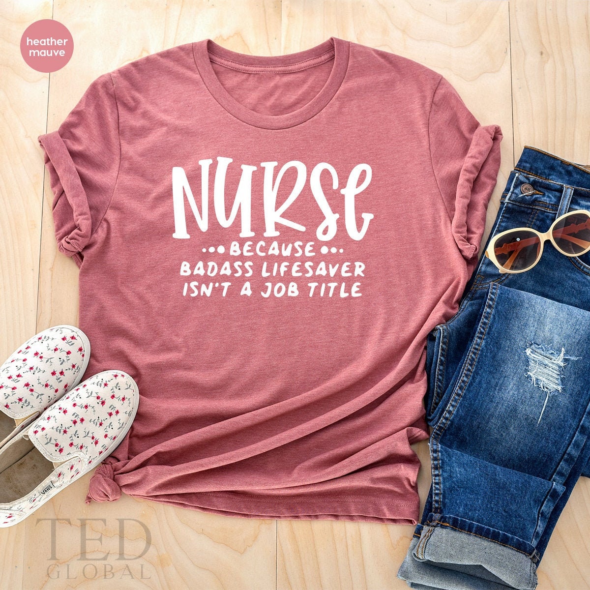 Badass Nurse TShirt, Nursing Shirt, Funny Nurse Shirt, Nursery Gifts, Gift For Nurse Mom, Badass Lifesaver Tee, Nurses Gift, Mom TShirt - Fastdeliverytees.com