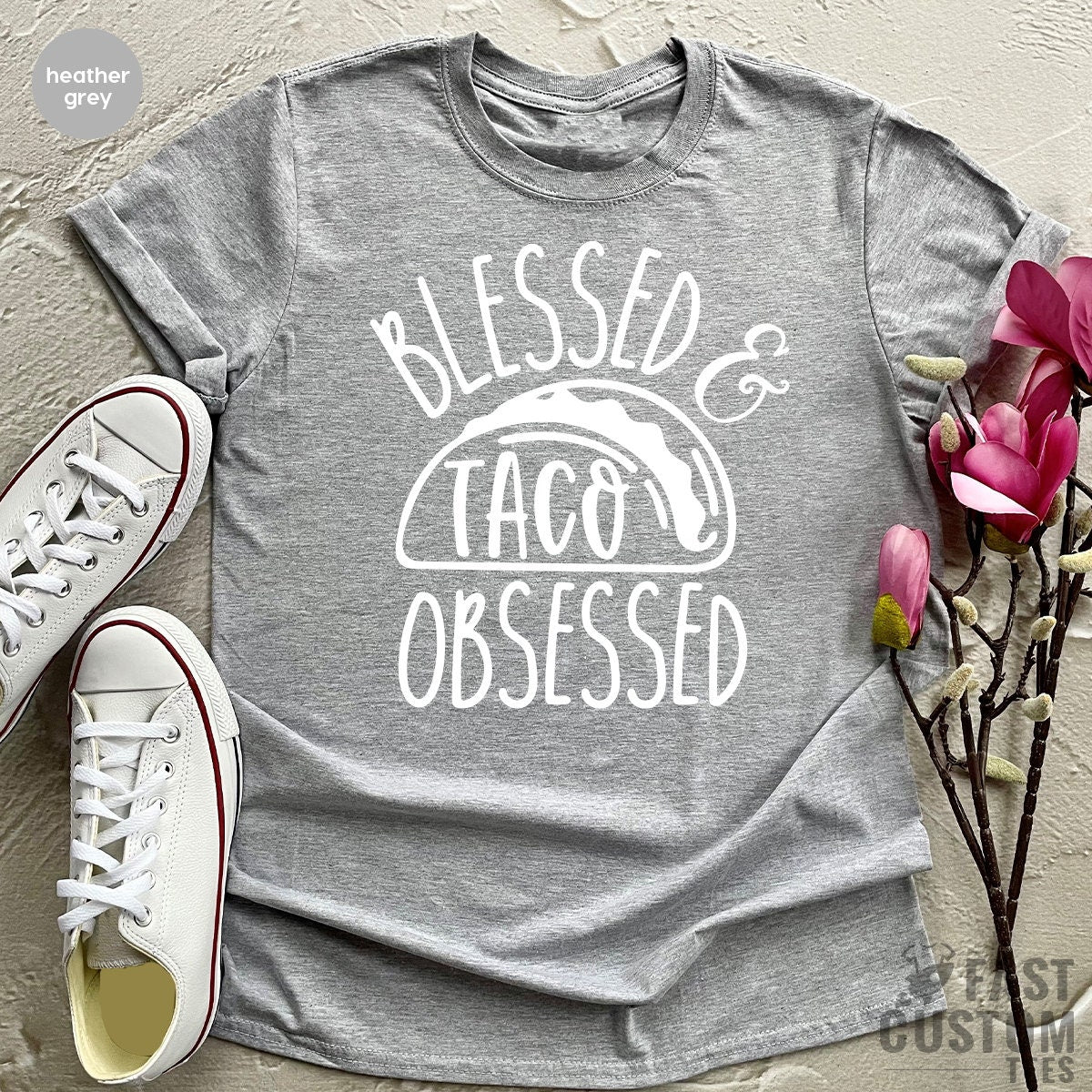 Tacos T Shirt, Tacos Lover Tshirt, Blessed Taco Obsessed, Funny Tacos Shirt, Fuunny Shirt For Women, Cinco De Mayo, Tacos Party T-Shirt - Fastdeliverytees.com