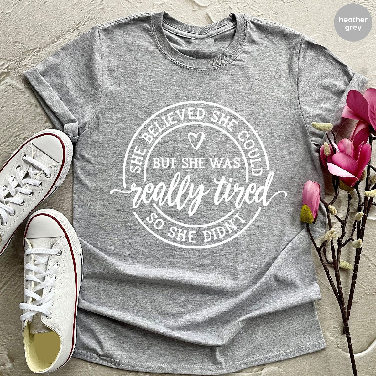 Funny Lazy Days Shirt, She Believed She Could But She Was Really Tired So She Didn't Shirt, Tired Mom Shirt, Moms Life  Shirt, New Mom Shirt - Fastdeliverytees.com