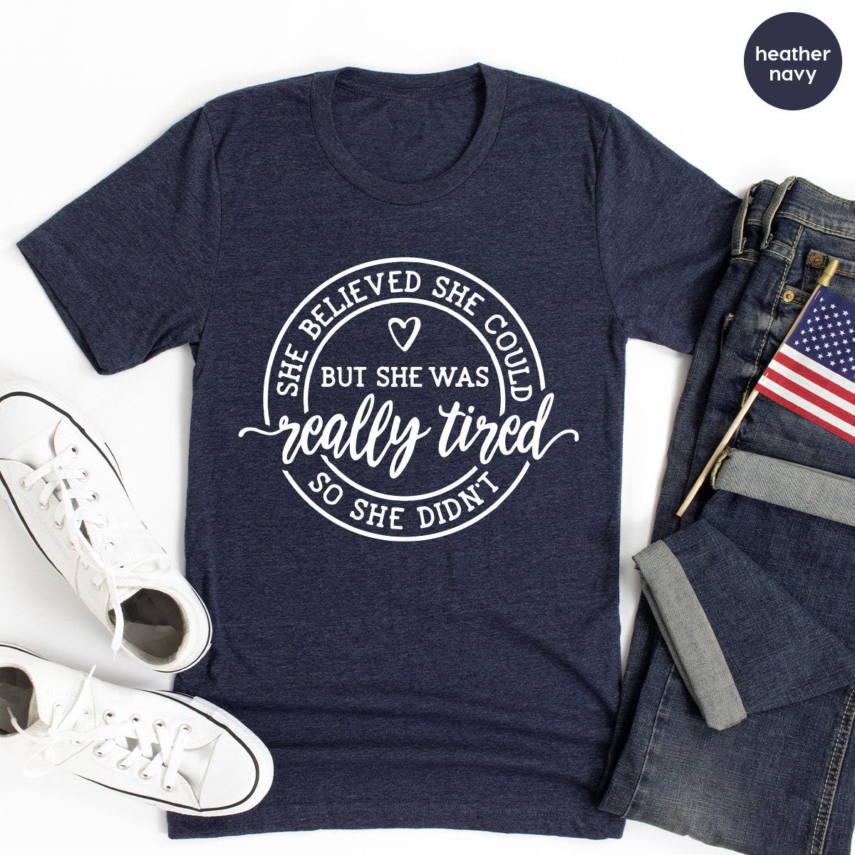 Funny Lazy Days Shirt, She Believed She Could But She Was Really Tired So She Didn't Shirt, Tired Mom Shirt, Moms Life  Shirt, New Mom Shirt - Fastdeliverytees.com