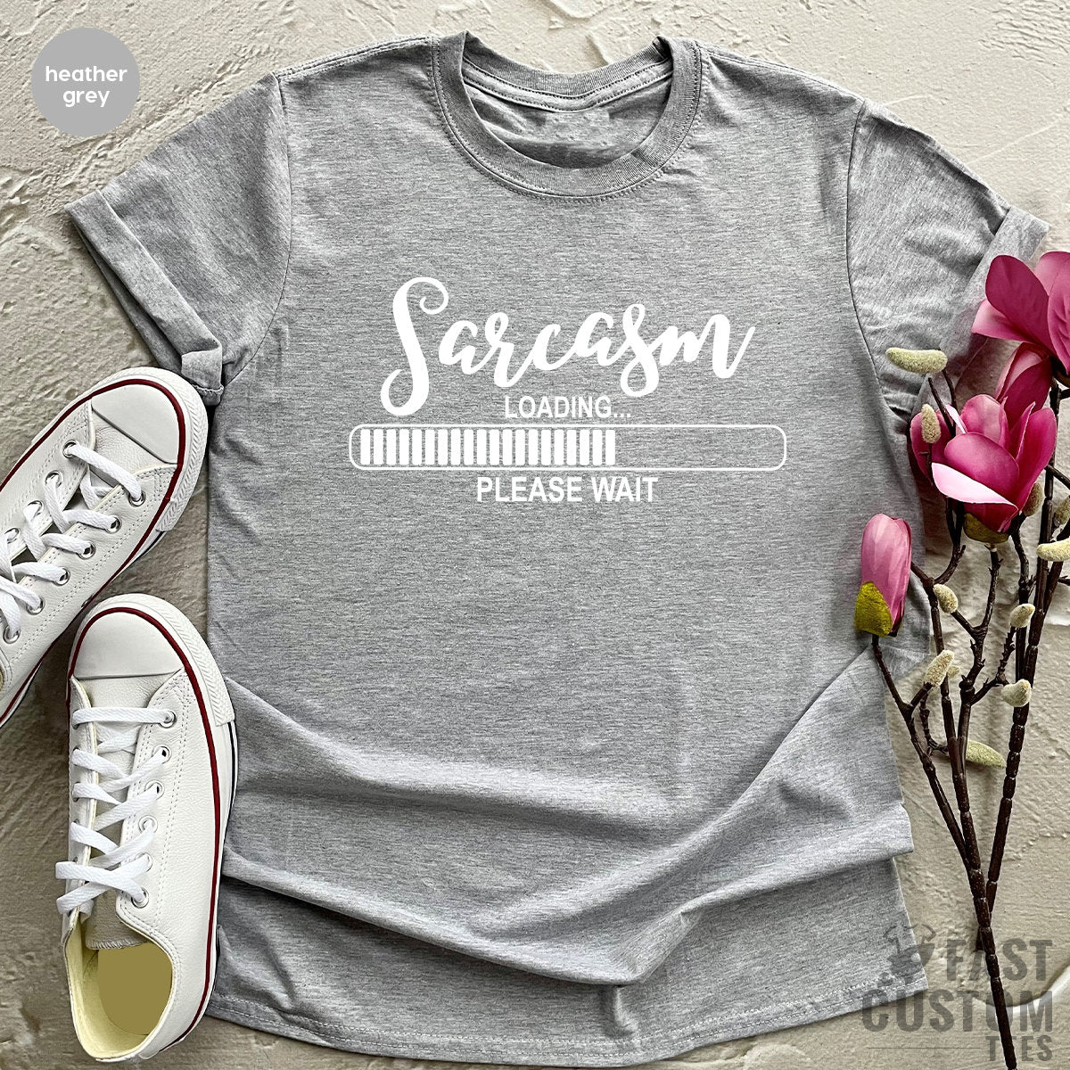 Sarcasm Lover T-Shirt, Sarcastic T Shirt, Humor Adult Tshirt, Cool Birthday Shirt, Men Graphic Tess, Sarcasm Loading Shirt, Gift For Him - Fastdeliverytees.com