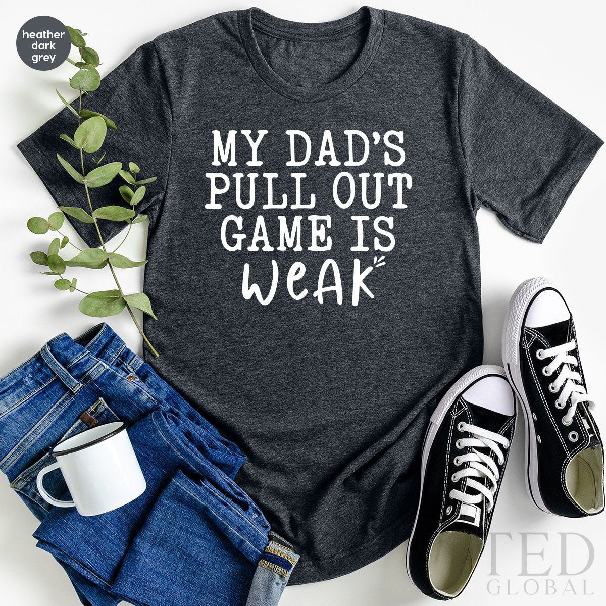 Cute Baby T-Shirt, Funny Matching Shirt, Son and Dad Shirt, Gamer Daddy Tshirt, My Dads Pull Out Game Is Weak Shirt, Fathers Day T Shirt