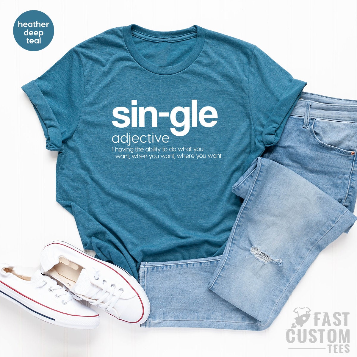 Single Valentine Shirt, Sin-gle Adjective Shirt, Funny Valentines Shirt, Anti Valentines Shirt, Shirt For Single Friends, Girls Power Shirt - Fastdeliverytees.com