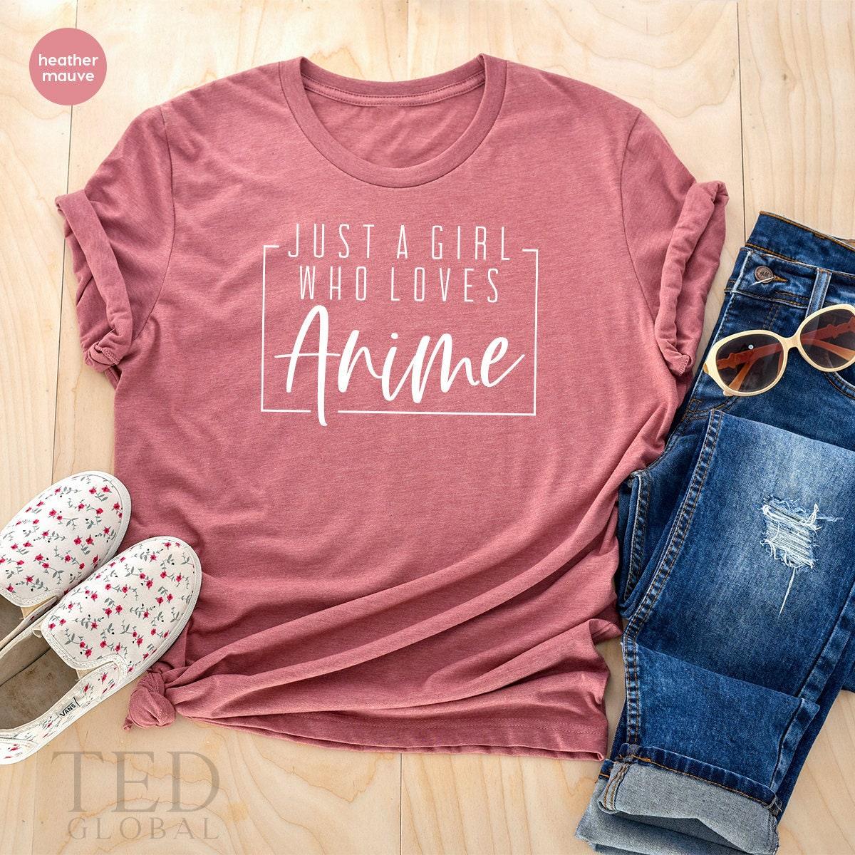 Anime Shirt, Just A Girl Who Loves Anime T-Shirt, Kawaii Anime Fans Tshirt, Japan Culture Tee, Anime,Funny Anime Shirt, Anime TShirt - Fastdeliverytees.com
