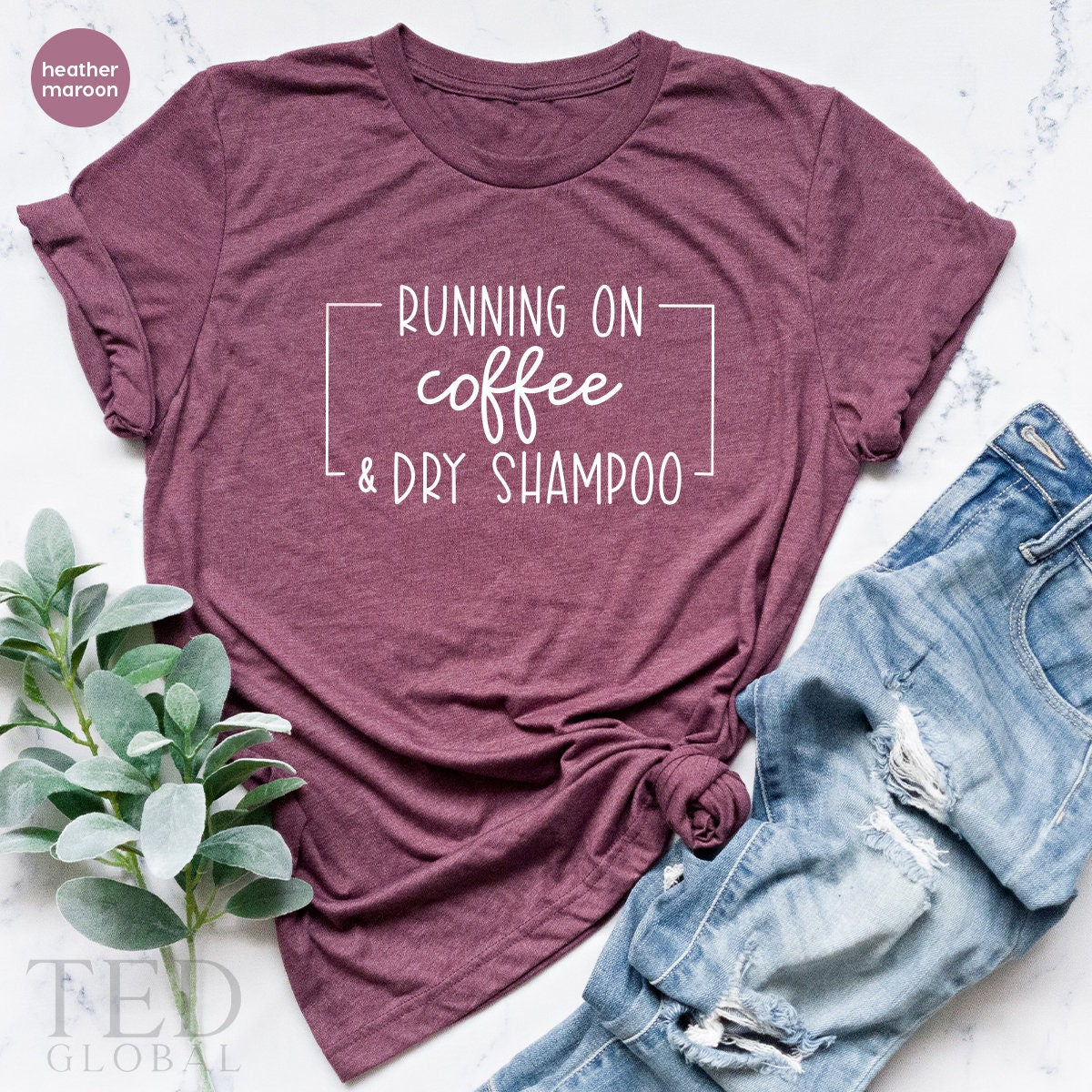 Mom Life T-Shirt,Busy Womens T Shirt,Funny Shirt With Sayings,New Mom Shirts,Running On Coffee Dry Shampoo Shirt,Coffee Lover Clothing - Fastdeliverytees.com