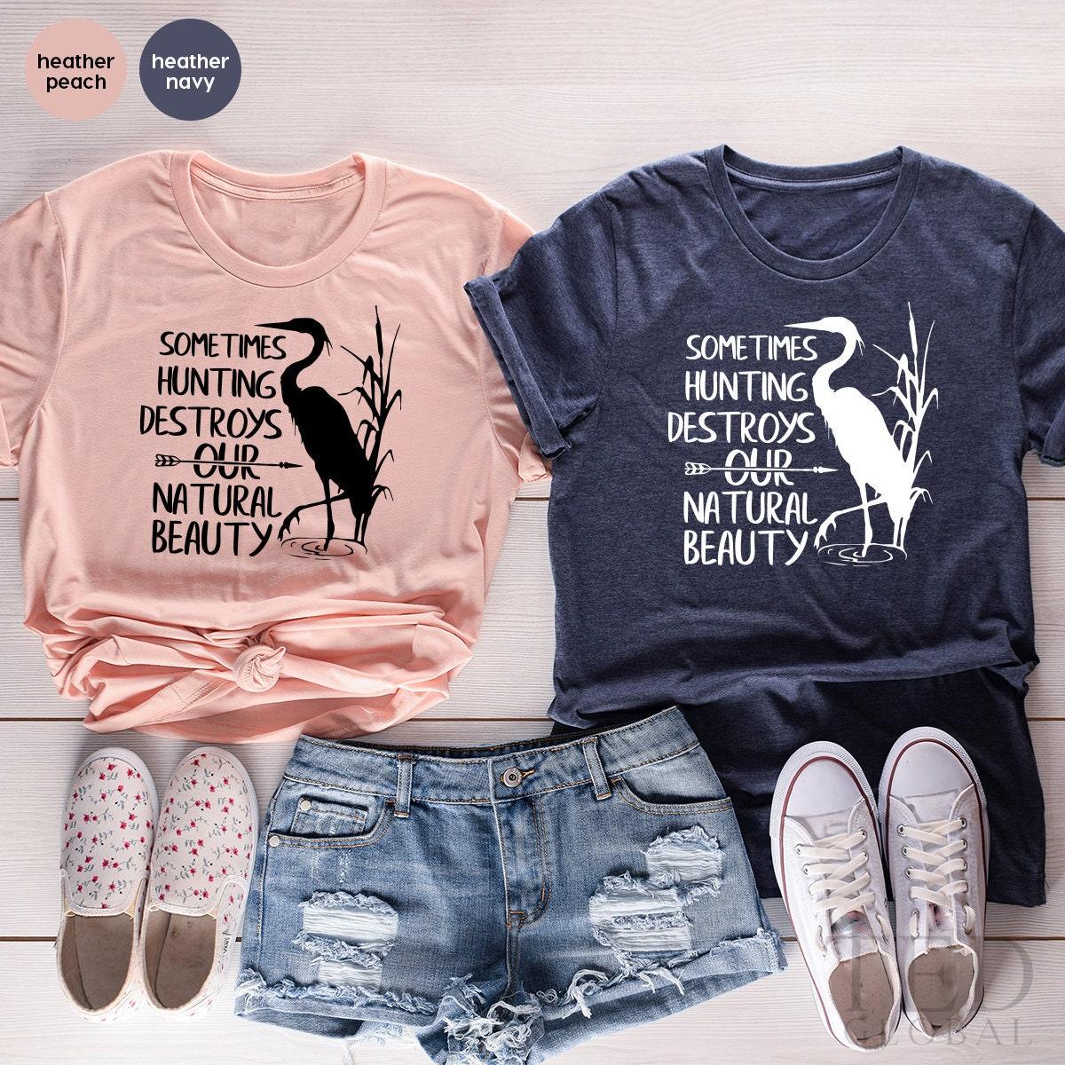 Anti-Hunter TShirt, Environment T-Shirt, Nature Lover T Shirt, Protect Animals Shirt, Love Wildlife Shirt, Gifts For Vegans, Hunting Hoodies - Fastdeliverytees.com