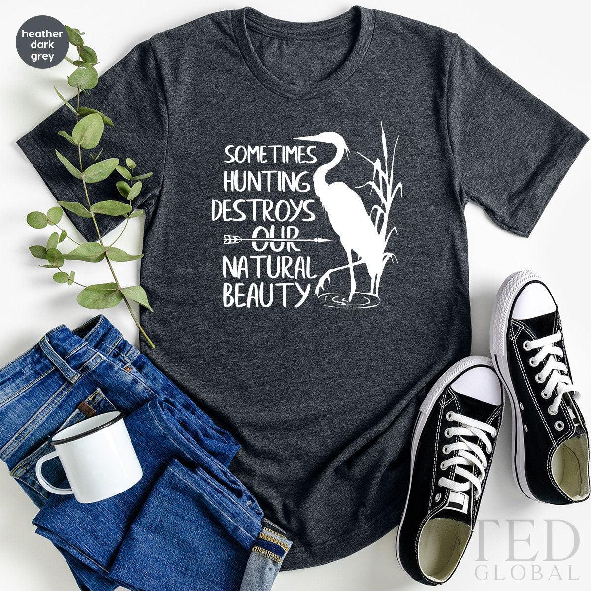 Anti-Hunter TShirt, Environment T-Shirt, Nature Lover T Shirt, Protect Animals Shirt, Love Wildlife Shirt, Gifts For Vegans, Hunting Hoodies - Fastdeliverytees.com