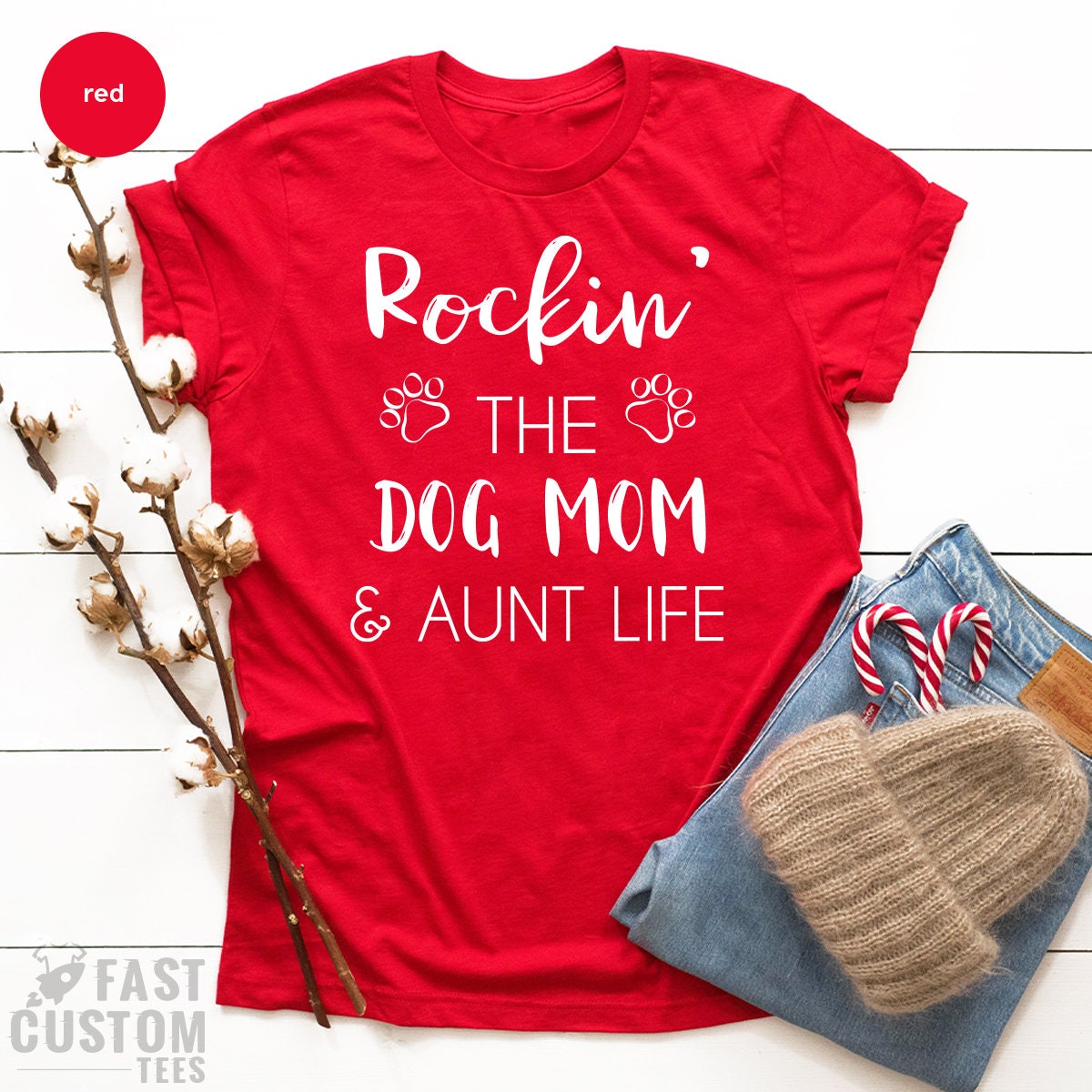 Dog Mom TShirt, Aunt Dog Mama Tee, Gift For Sister, Dog Mom Auntie Shirt, Dog Mom And Aunt Life, Dog Lover Aunt Tee, Best Aunt Gift - Fastdeliverytees.com