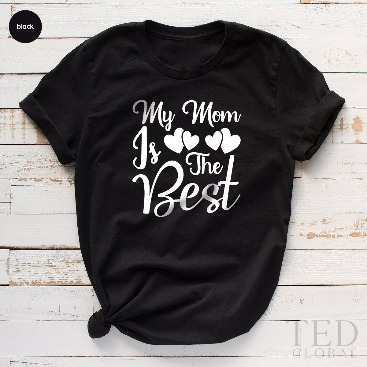 Best Mom TShirt, Mama T Shirt, Mommy T-Shirt, Cute Mom Shirt, Mothers Day Tee, Gift For Mama, My Mom IS The Best Shirts, Mama Birthday Gift - Fastdeliverytees.com