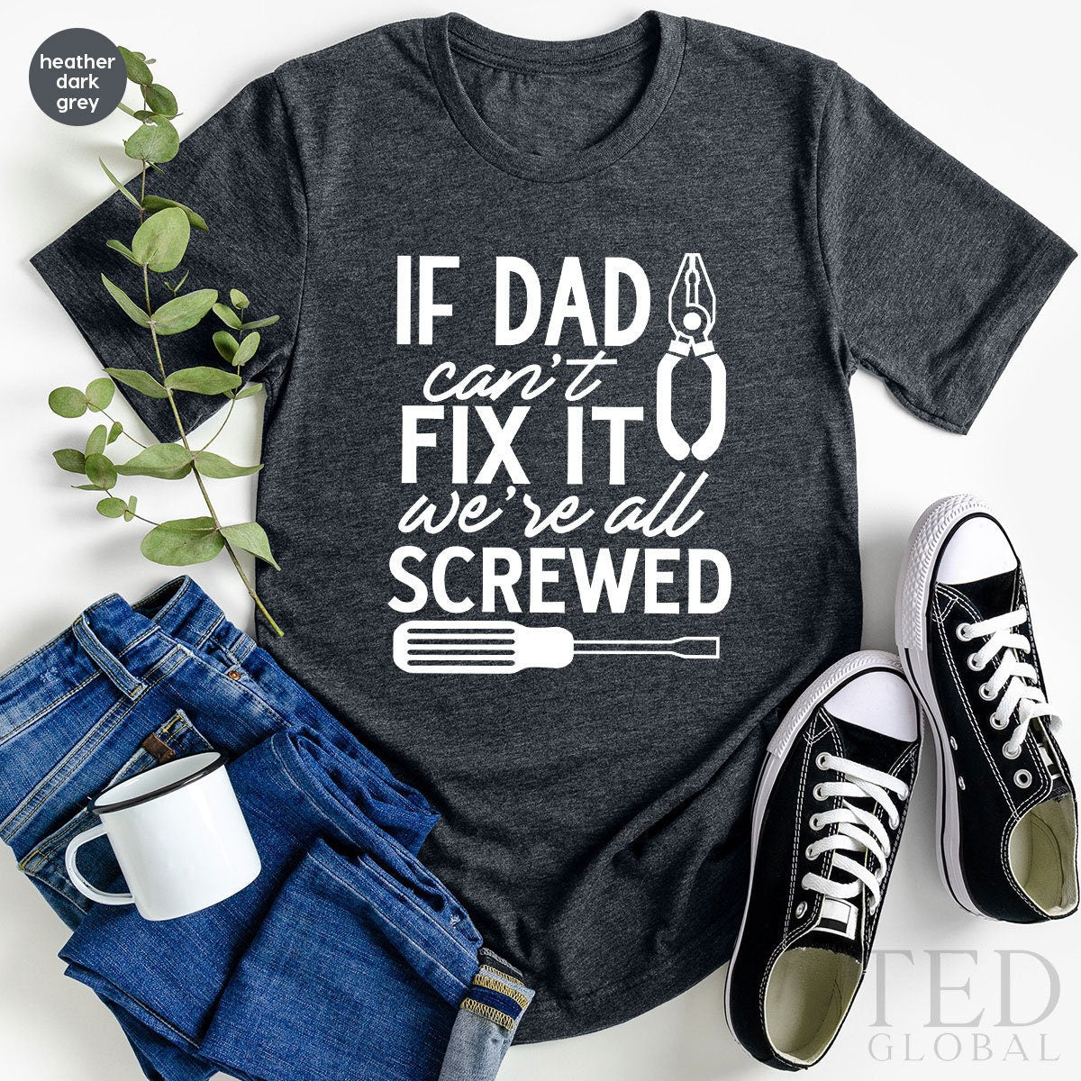 Funny Dad Shirt, Handyman T Shirt, Carpenter TShirt, Woodworker Shirt, Gift For Dad, If Dad Cant Fix It We Are All Screwed,Handyman Dad Gift - Fastdeliverytees.com