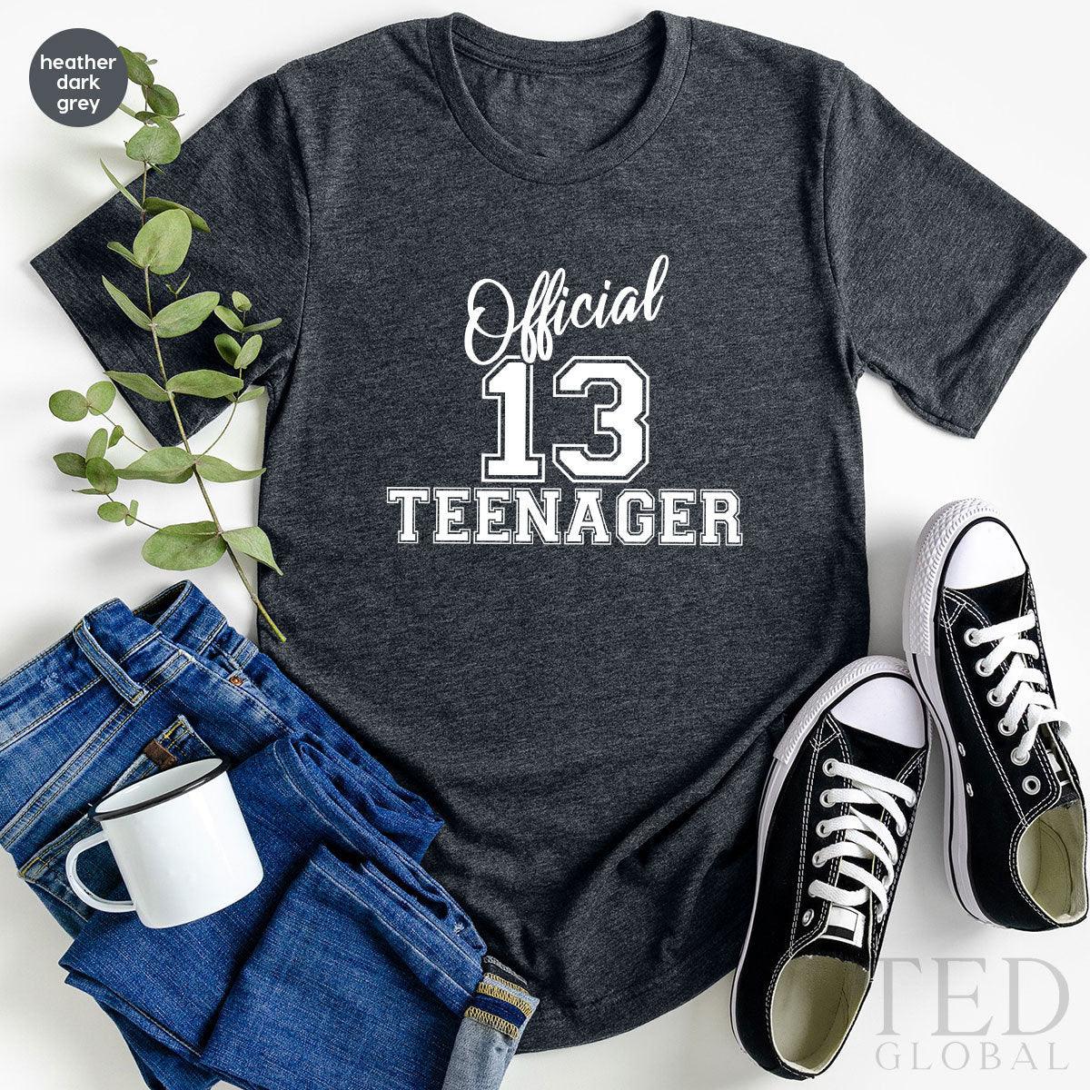 13th Birthday Shirt, Thirteen Birthday T Shirt, Official 13 Teenager TShirt, Hello 13 Shirt, 13th Birthday Party, 13th Birthday Boy Gift - Fastdeliverytees.com