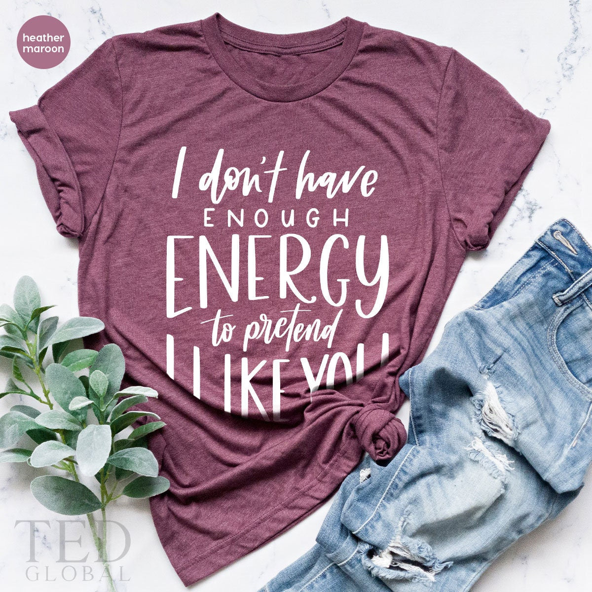 Humorous TShirt, Funny Saying Shirt, Dark Humor Shirt, Sarcastic T Shirt, I Dont Have Enough Energy To Pretend I Like You, Offensive Shirt - Fastdeliverytees.com