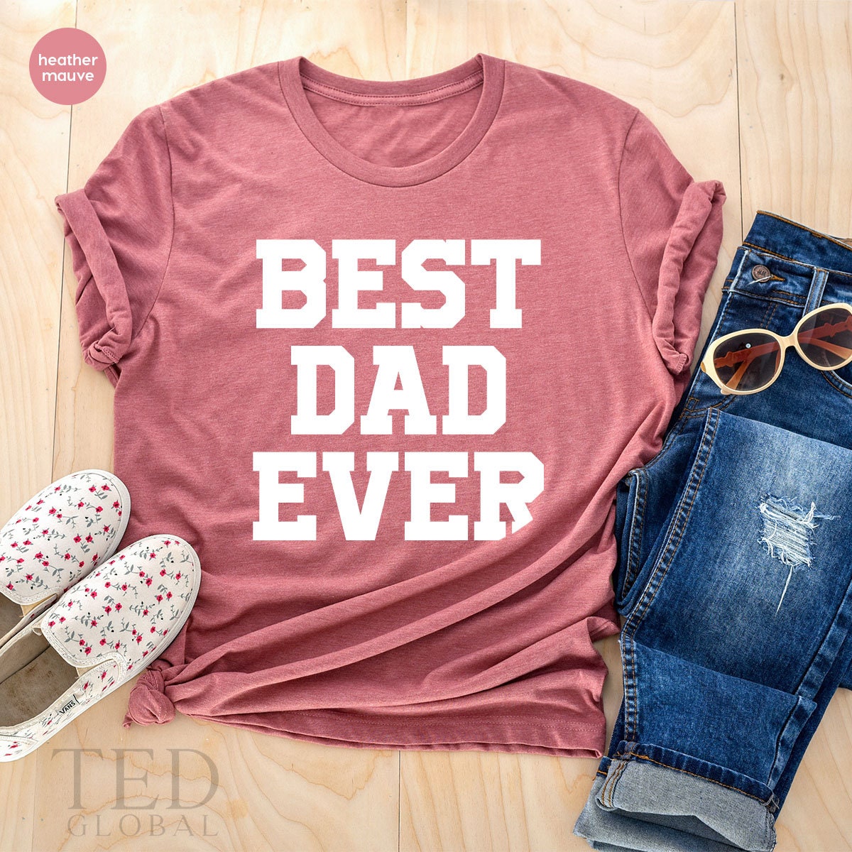 Best Dad Ever Shirt, Fathers Day Shirt, Gifts For Dad, Fathers Day Tee, Dad Birthday Gift, Dad To Be Shirt, New Dad Gift, Best Dad Shirt - Fastdeliverytees.com